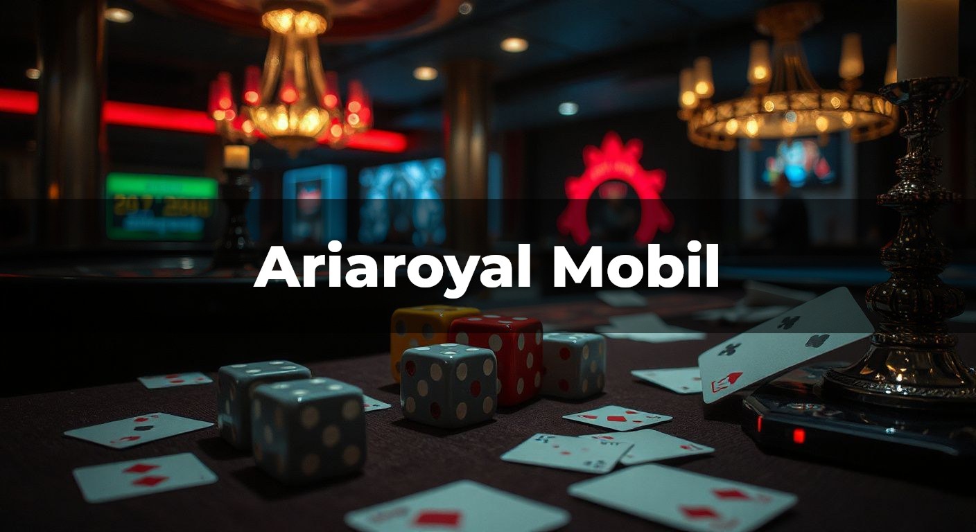Ariaroyal Mobil Giriş ile Avantajlarınızı Artırın görseli